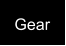 Gear